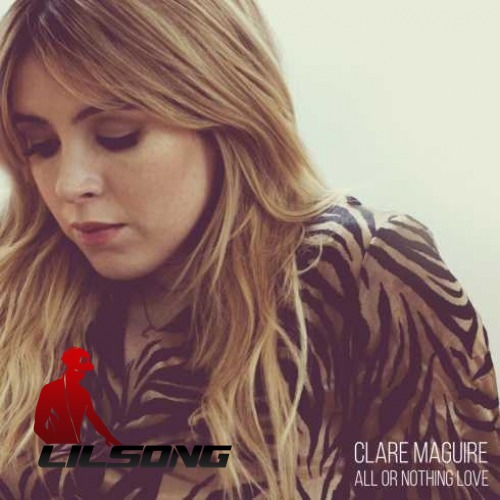 Clare Maguire - All Or Nothing Love